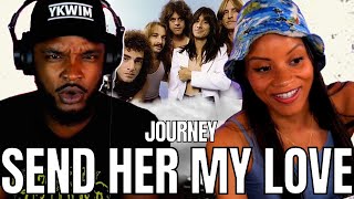 🎵 JOURNEY - SEND HER MY LOVE REACTION