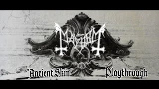 Mayhem - Ancient Skin - Playthrough