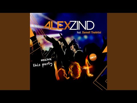 Make This Party Hot 2K17 (Extended Version)