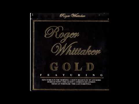 Roger Whittaker - Gold - Dirty old town