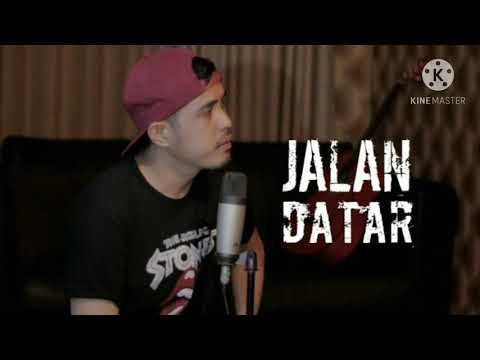 JALAN DATAR LIRIK COVER BY. NURDIN YASENG