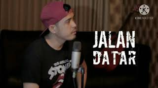 Download lagu JALAN DATAR LIRIK COVER BY. NURDIN YASENG mp3