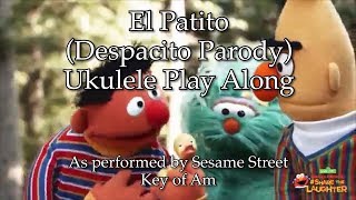 El Patito (Sesame Street Despacito Parody) Ukulele Play Along