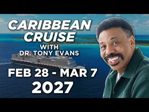 Join Tony Evans for a Faith-Filled Cruise | Feb 28–Mar 7, 2027