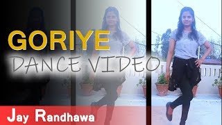 Goriye : B Jay Randhawa | Dance Video | Choreography By Rachna | Must Watch