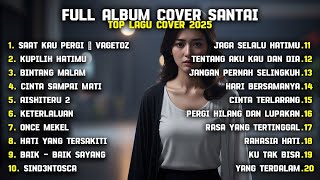 Download lagu FULL ALBUM COVER SANTAI mp3 Download lagu FULL ALBUM COVER SANTAI mp3