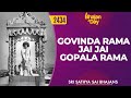 2434 Govinda Rama Jai Jai Gopala Rama Sri Sathya Sai Bhajan