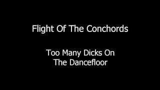 Flight Of The Conchords - Too Many Dicks On The Dancefloor (Lyrics)