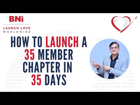 How to Launch 35 Member Chapter in 35 Days | BNI | Referrals