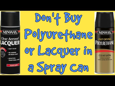 Don't use wood finishes from a spray can!