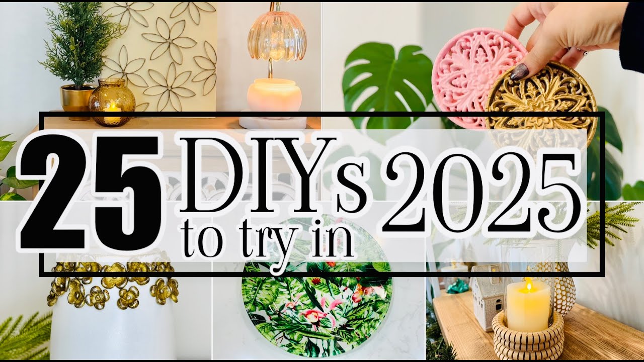 25 DIY HOME DECOR IDEAS to try in 2025