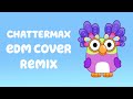 Bluey - Chattermax EDM Cover/Remix