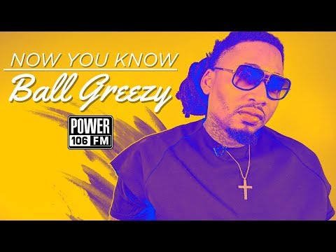 Ball Greezy "My Sound Has Been Here Before" | NOW YOU KNOW