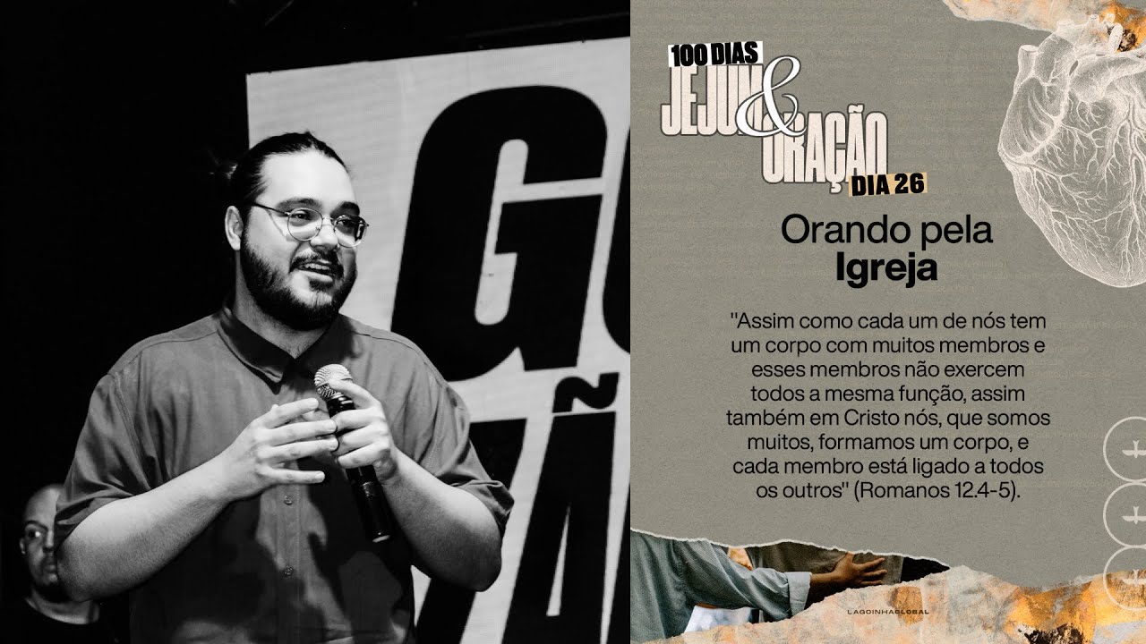 Oração pela IGREJA | 100 dias de jejum e oração | Lagoinha Global