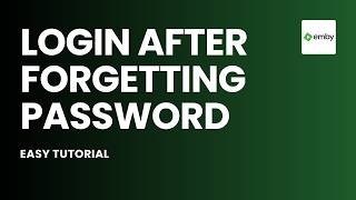 How to Login to Emby Account After Forgetting Password