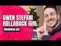 Gwen Stefani - Hollaback Girl (Showmusik Edit) [Full Version]