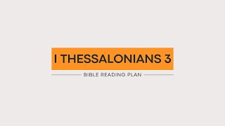 I Thessalonians 3 (2025)