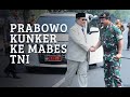 Prabowo ke Mabes TNI Dengan Mobil Pribadi Prabowo ke Mabes TNI Dengan Mobil Pribadi