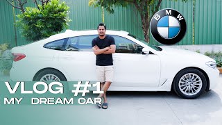 VLOG 1 - BMW GT 6 SERIES MY DREAM CAR