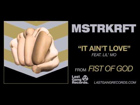 MSTRKRFT - It Ain't Love feat Lil' Mo