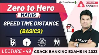 Speed Time Distance (Basics) | Maths | Adda247 Banking Classes | Lec-49