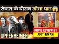Bhagwat Geeta Insult Oppenheimer Movie Review Hindi By Amit Tiwari The Realist Azad