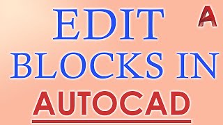 How to Edit Block in Place or In Block Editor in AutoCAD