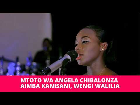 MTOTO WA ANGELA CHIBALONZA AKIIMBA WIMBO WA MAMA YAKE : ULINIUMBA NIKUABUDU BY ANGELA CHIBALONZA