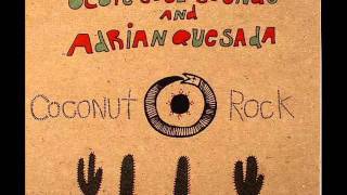 Ocote Soul Sounds & Adrian Quesada - Vendende saude and fe