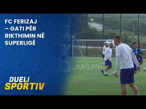 FC Ferizaj – gati për rikthimin në Superligë
