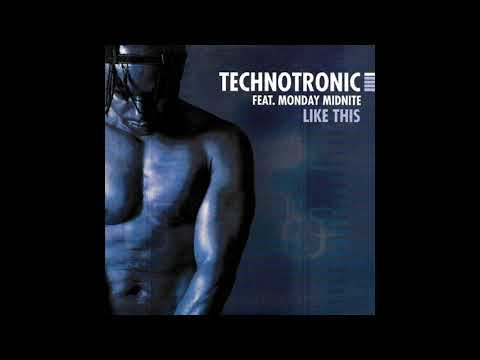 ♪ Technotronic Feat. Monday Midnite - Like This (Club Version)