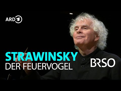 Stravinsky – The Firebird | Simon Rattle | BRSO