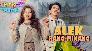 Download lagu ANIQU FEAT PINKI PRANANDA  - ALEK RANG MINANG  mp3