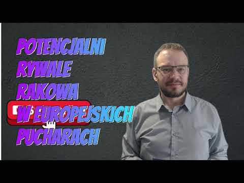 Potencjalni rywale Rakowa Częstochowa w drodze do europejskich pucharów.
