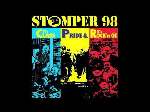 STOMPER 98 - It's Class Pride & It's Rock'n Oi! /Celebrating 40 yrs of Bootboy Culture/