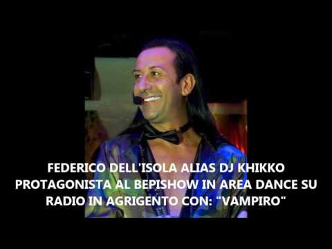 DJ KHIKKO ALIAS FEDERICO PROTAGONISTA AL BEPISHOW CON IL BRANO: "VAMPIRO"