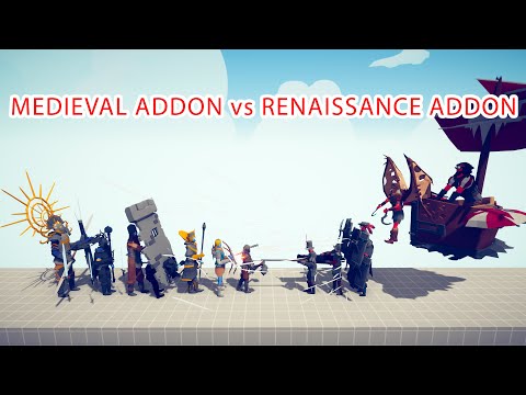 MEDIEVAL ADDON TEAM vs RENAISSANCE ADDON TEAM - Totally Accurate Battle Simulator TABS