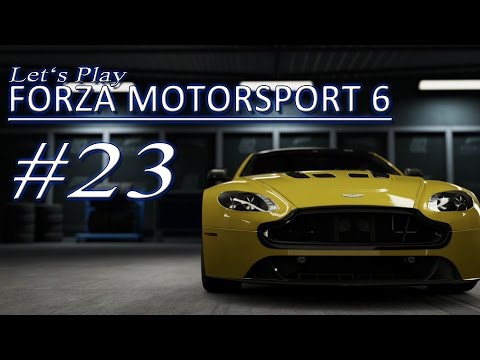 Forza Motorsport 6 #23: V12-Turbo-Aston [DEUTSCH|HD] - Let's Play FM6