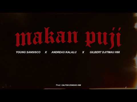 MAKAN PUJI_ANDREAS KALALU FT YOUNG_SANSISCO & GILBERT DJITMAU H98
