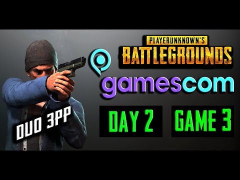 PUBG GAMESCOM INVITATIONAL DAY 2 - DUO 3RD PERSON (GAME 3)