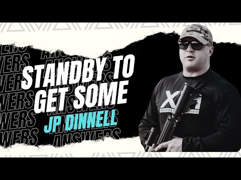 Standby to Get Some Answers | JP Dinnell Podcast | YouTube Exclusive | Q&A