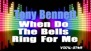 Tony Bennett - When Do The Bells Ring For Me | Karaoke Songs with Lyrics HD Vocal-Star Karaoke