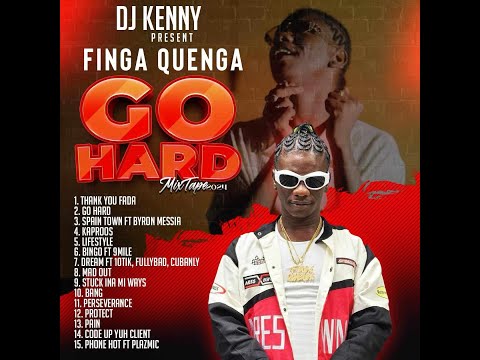 DJ KENNY PRESENT FINGA QUENGA GO HARD MIXTAPE 2024