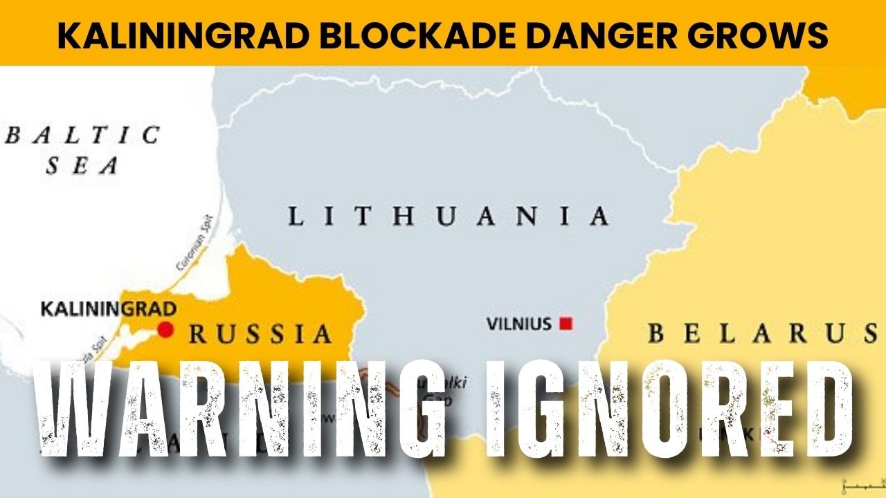 Kaliningrad Blockade Plan Returns; Baltics Ignore Russia’s Warning