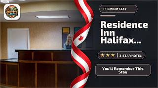 Residence Inn by Marriott Halifax Downtown - You’ll Remember This Stay | Halifax