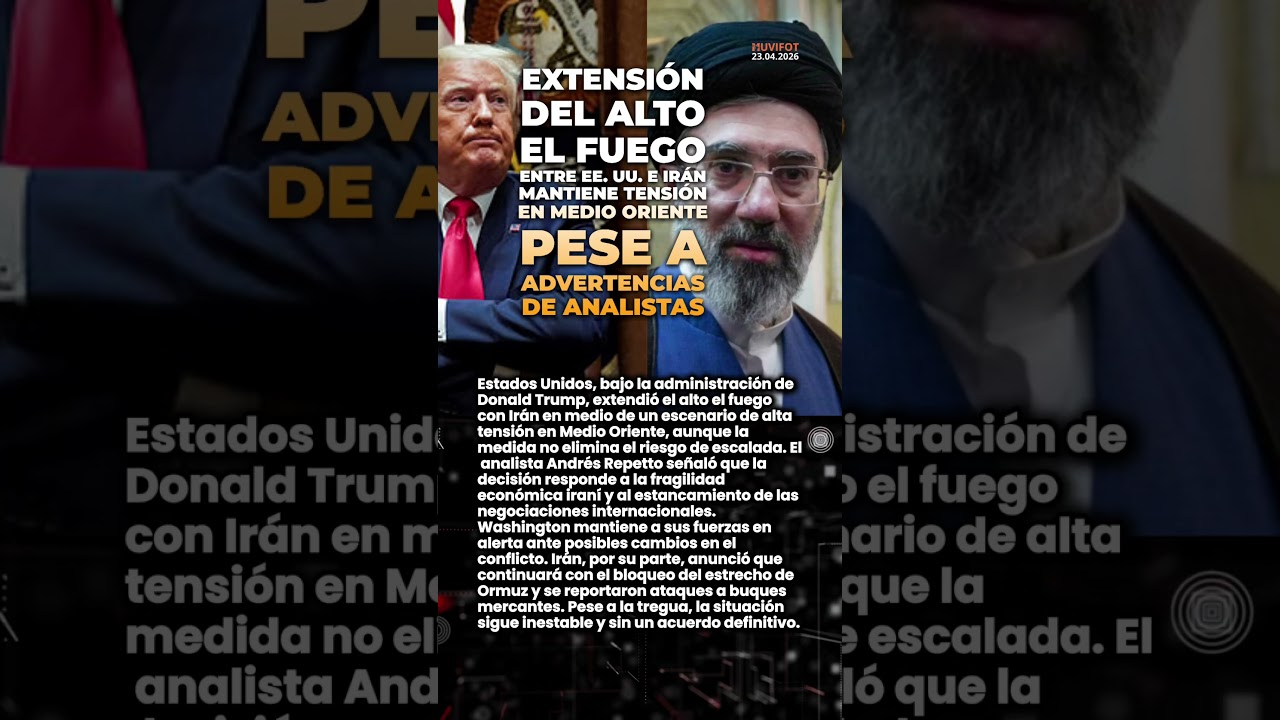 📰 Extensión del alto el fuego entre EE. UU. e Irán mantiene tensión en Medio Oriente