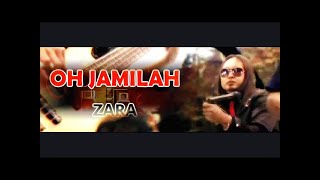 Download lagu ZARA - Oh Jamilah (High Quality MV) mp3 Download lagu ZARA - Oh Jamilah (High Quality MV) mp3