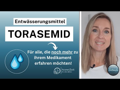Torasemid Intensiv ➡️ Das sollten Sie zur Einnahme Ihres Diuretikums wissen! (ausführlich erklärt)