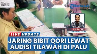 Cari Bibit Qori Terbaik dan Potensial, 58 Anak Bersaing dalam Audisi Tilawah di Kota Palu