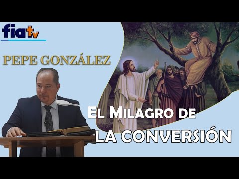 The Miracle of Conversion - Bible Class by Pepe González